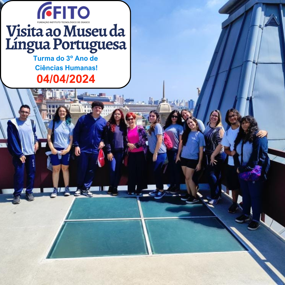 Visita das turmas do 3º ano de Ciências Humanas ao Museu da Língua Portuguesa – 04/04/2024